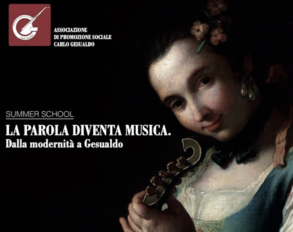 Summer School &quot;La parola diventa musica. Dalla modernità a Gesualdo&quot;